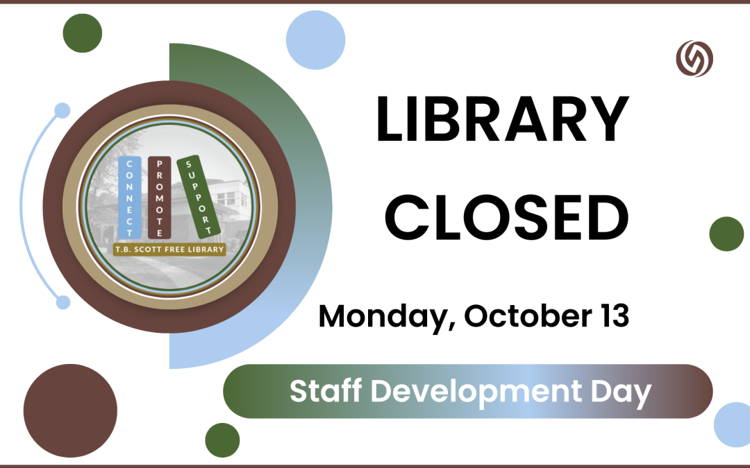 Library closed for staff development on October 13, 2025