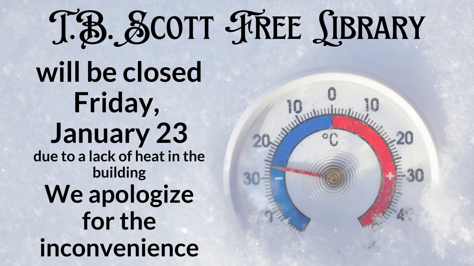 Library closure notice with thermometer showing temperature below 0°C