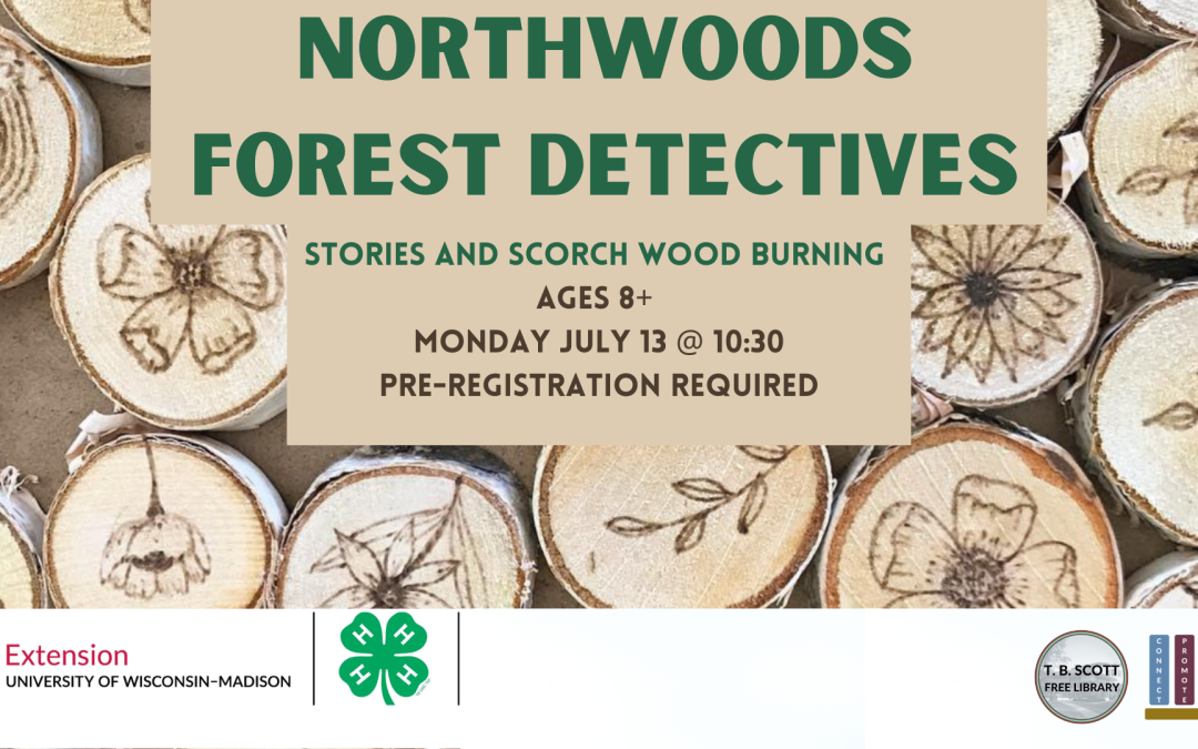 Event flyer for "Northwoods Forest Detectives" with wood-burned illustrations on log slices.